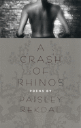 A Crash of Rhinos: Poems