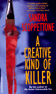 A Creative Kind of Killer - Scoppettone, Sandra