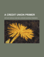 A Credit Union Primer