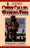 A Creek Called Wounded Knee
