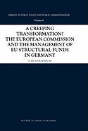 A Creeping Transformation?: The European Commission and the Management of EU Structural Funds in Germany