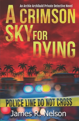 A Crimson Sky For Dying - Nelson, James R