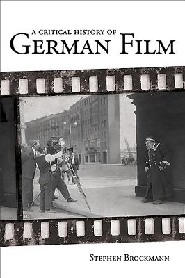 A Critical History of German Film - Brockmann, Stephen