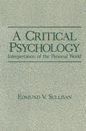 A Critical Psychology: Interpretation of the Personal World