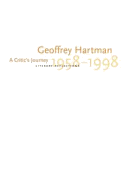 A Critics Journey: Literary Reflections, 1958-1998