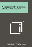 A Critique of Jean Paul Sartre's Ontology