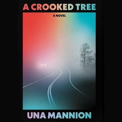 A Crooked Tree Lib/E - Mannion, Una, and Amoss, Sophie (Read by)