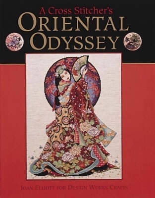 A Cross Stitcher's Oriental Odyssey - Elliott, Joan