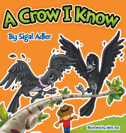 A Crow I Know: Children Bedtime Story Picture Book