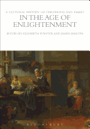 A Cultural History of Childhood and Family in the Age of Enlightenment