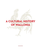 A Cultural History of Wallonia