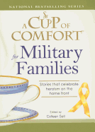A Cup of Comfort for Military Families: Stories That Celebrate Heroism on the Home Front