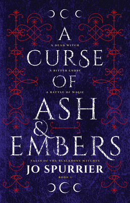 A Curse of Ash and Embers - Spurrier, Jo