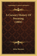 A Cursory History of Swearing (1884)