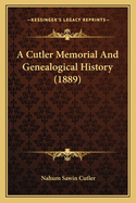 A Cutler Memorial And Genealogical History (1889)