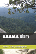 A.D.A.M.A. Diary