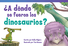 ?A D?nde Se Fueron Los Dinosaurios?