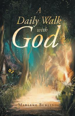 A Daily Walk with God - Burling, Marlene