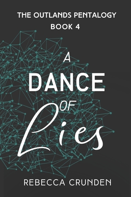 A Dance of Lies - Anderson, Meredith (Editor), and Crunden, Rebecca