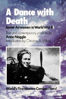 A Dance with Death - Noggle, Anne, and White, Christine a (Introduction by)