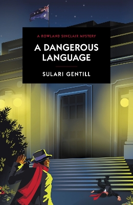 A Dangerous Language - Gentill, Sulari