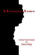 A Dangerous Lesson: A Nick Forte Mystery