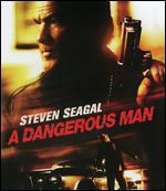 A Dangerous Man [Blu-ray] - Keoni Waxman