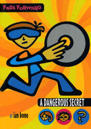 A Dangerous Secret - Bone, Ian, Frcp, Facp (Director)