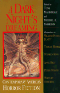 A Dark Night's Dreaming: Contemporary American Horror Fiction