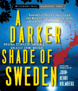 A Darker Shade of Sweden