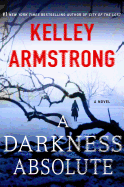A Darkness Absolute: A Rockton Novel