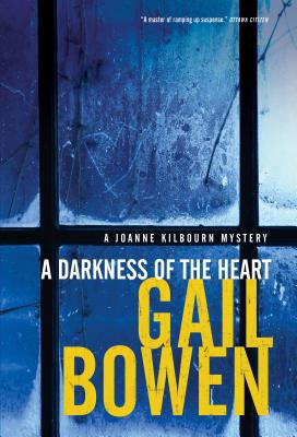 A Darkness of the Heart - Bowen, Gail