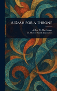 A Dash for a Throne