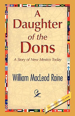 A Daughter of the Dons - Raine, William MacLeod