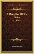 A Daughter of the States (1904)