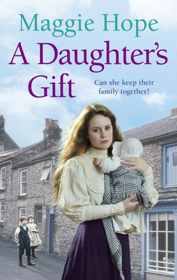 A Daughter's Gift - Hope, Maggie