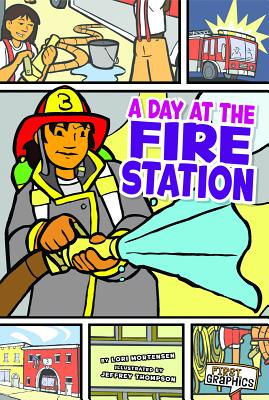 A Day at the Fire Station - Mortensen, Lori