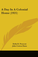 A Day In A Colonial Home (1921)