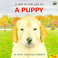 A Day in the Life of a Puppy - Barrett, Susan