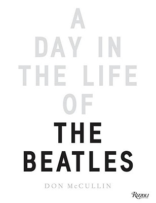 A Day in the Life of the Beatles - McCullin, Don