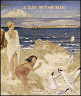 A Day in the Sun: Outdoor Pursuits in the Art of the 1930s - Wilcox, Timothy, Mr.