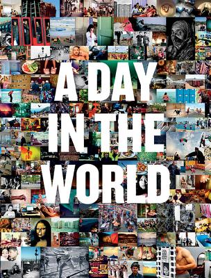 A Day in the World - Wikstrom, Jeppe (Editor), and Branson, Richard (Foreword by), and Tutu, Desmond (Introduction by)