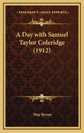 A Day with Samuel Taylor Coleridge (1912)