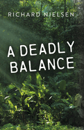 A Deadly Balance: Volume 1