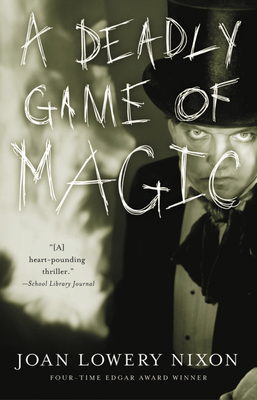 A Deadly Game of Magic - Nixon, Joan Lowery