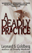 A Deadly Practice - Goldberg, Leonard S