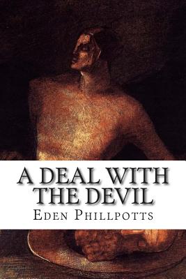 A Deal with The Devil - Phillpotts, Eden