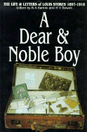 A Dear & Noble Boy: The Life and Letters of Louis Stokes, 1897-1916