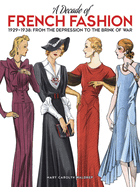 A Decade of French Fashion, 1929-1938: From the Depression to the Brink of War