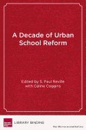 A Decade of Urban School Reform: Persistence and Progress in the Boston Public Schools